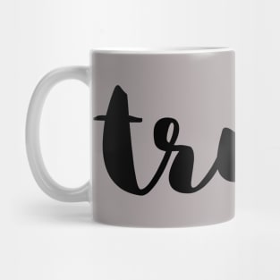 trust Mug